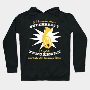 Superkrafttenorhorn Hoodie